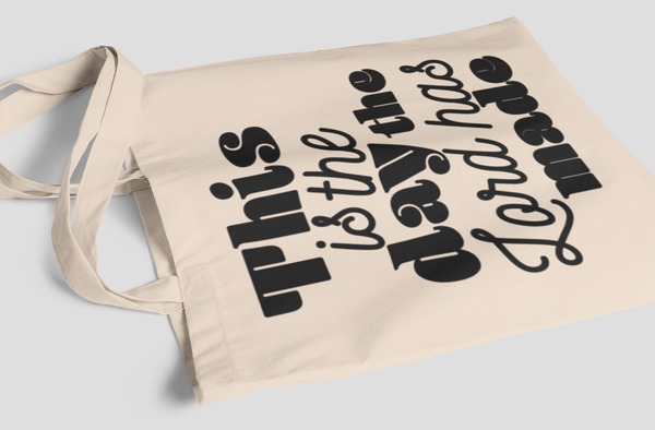 'This Is The Day The Lord Has Made'  Cotton Tote Bag