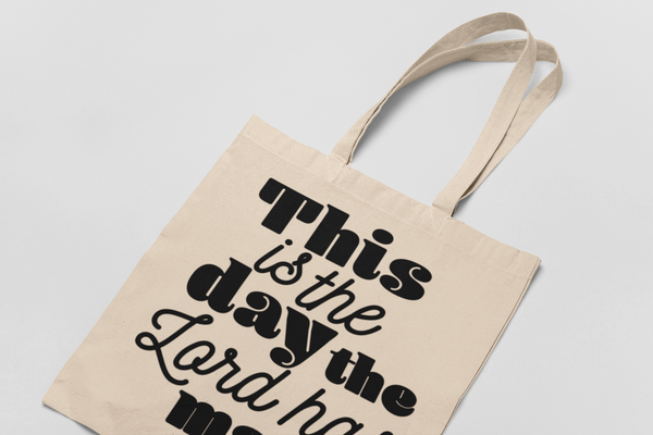 'This Is The Day The Lord Has Made'  Cotton Tote Bag